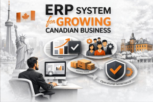 ERP Systems for Growing Canadian Businesses